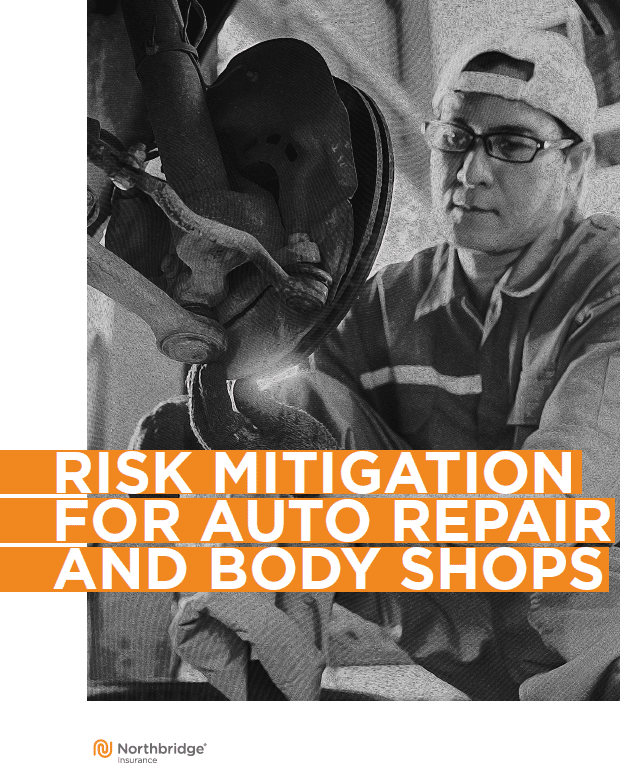 Risks facing auto repair and body shops Northbridge Insurance